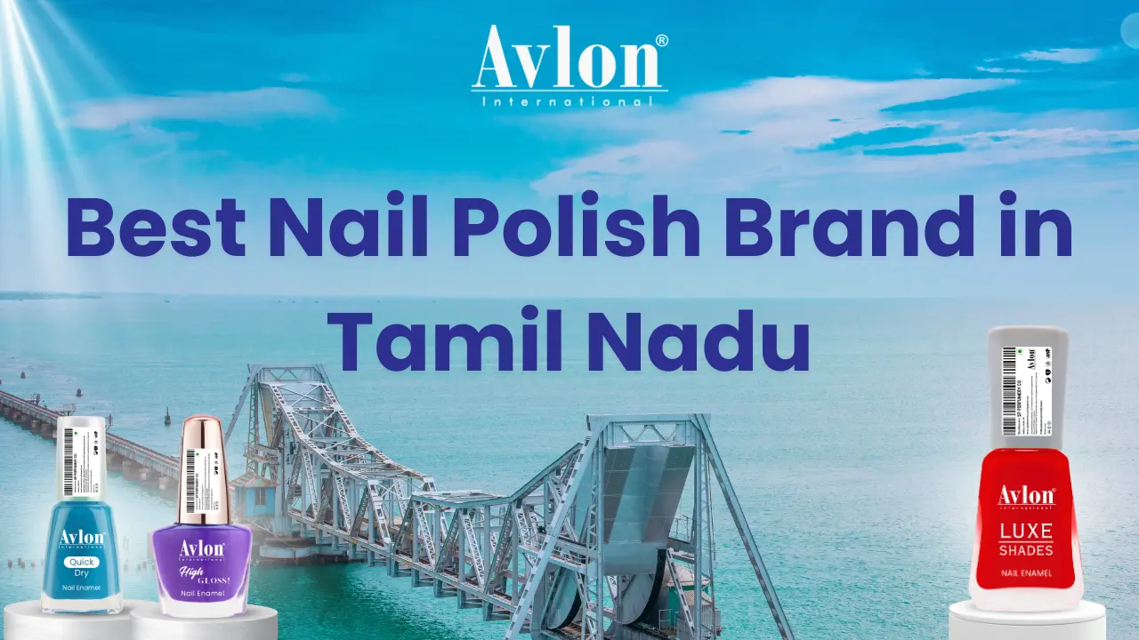 Best Nail Polish Brand in Tamil Nadu