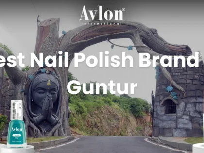 Best Nail Polish Brand in Guntur