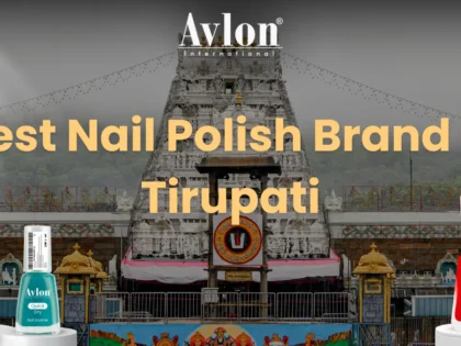 Best Nail Polish Brand in Tirupati