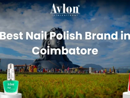 Best Nail Polish Brand in Coimbatore