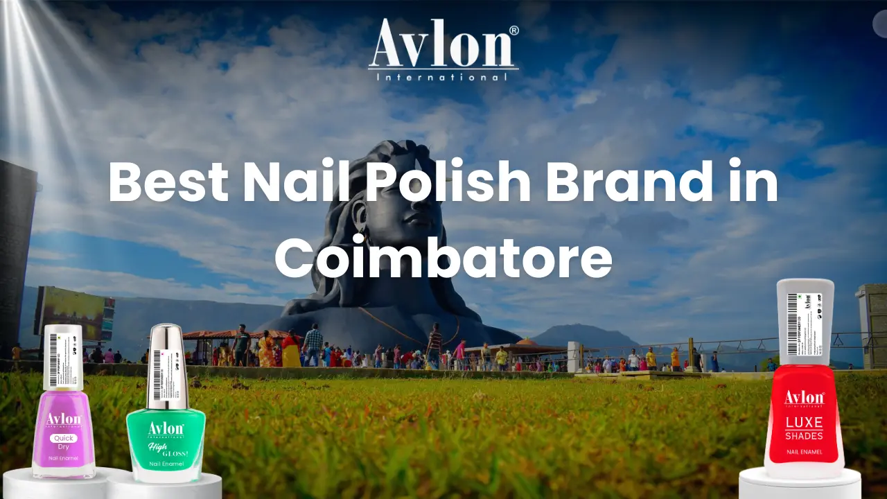 Best Nail Polish Brand in Coimbatore