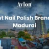 Best Nail Polish Brand in Madurai