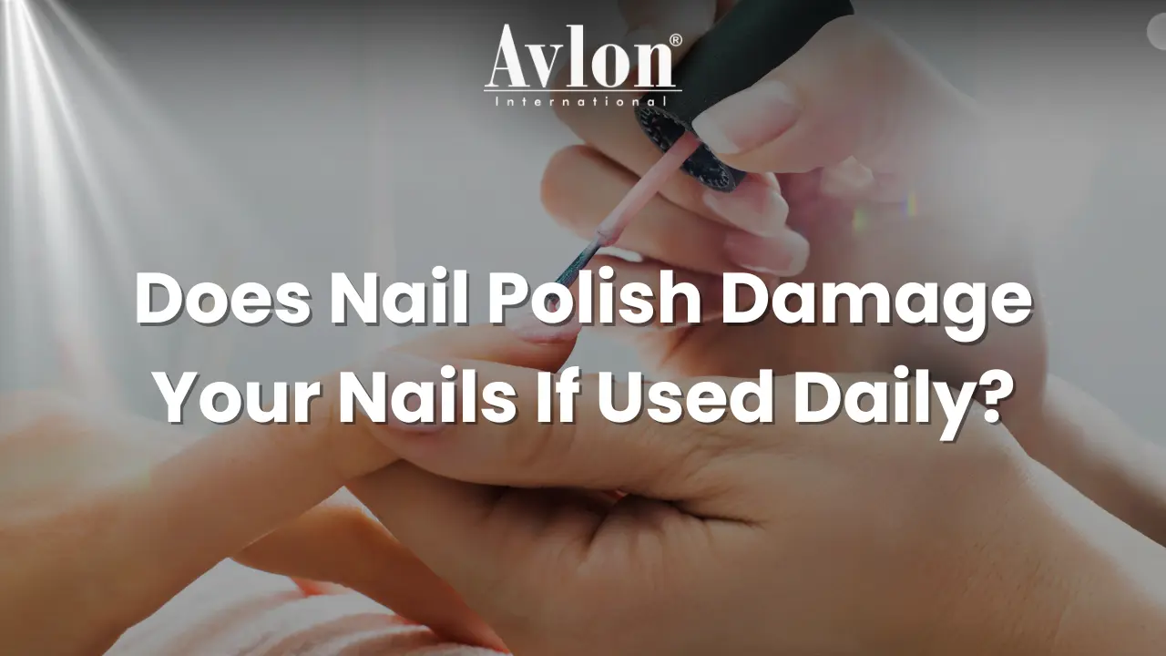 Does Nail Polish Damage Your Nails If Used Daily?