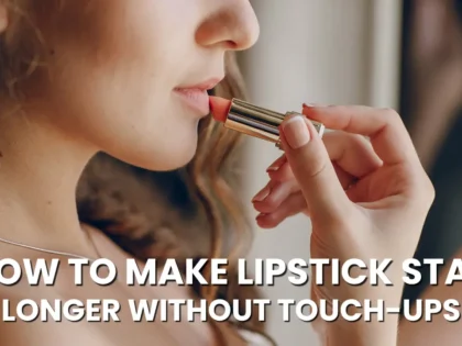 How to Make Lipstick Stay Longer Without Touch-ups