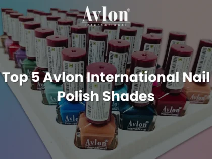 Top 5 Avlon International Nail Polish Shades