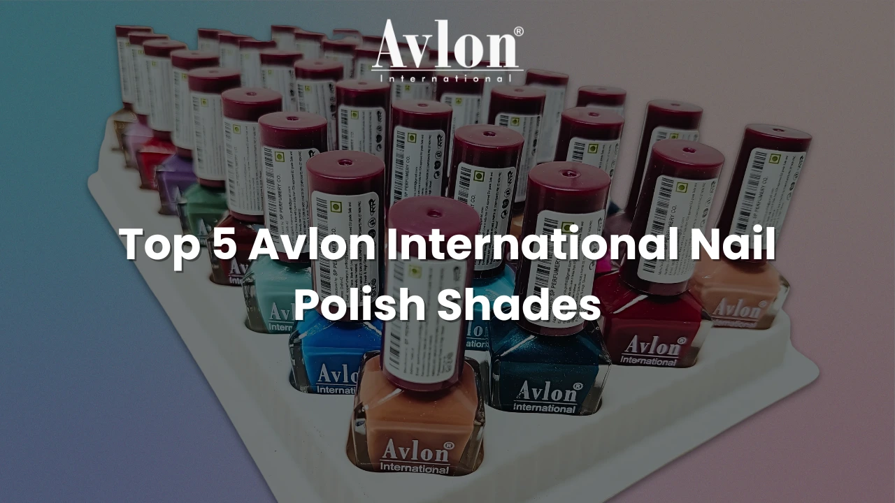 Top 5 Avlon International Nail Polish Shades