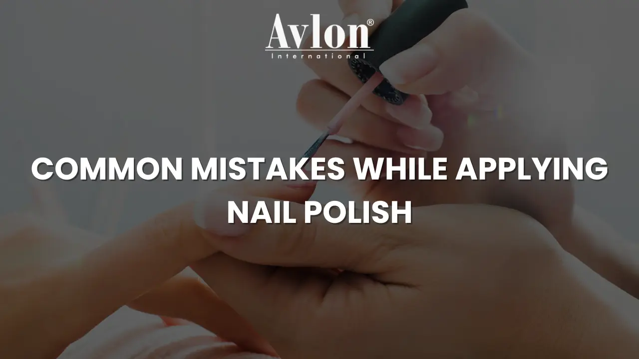 Common Mistakes While Applying Nail Polish