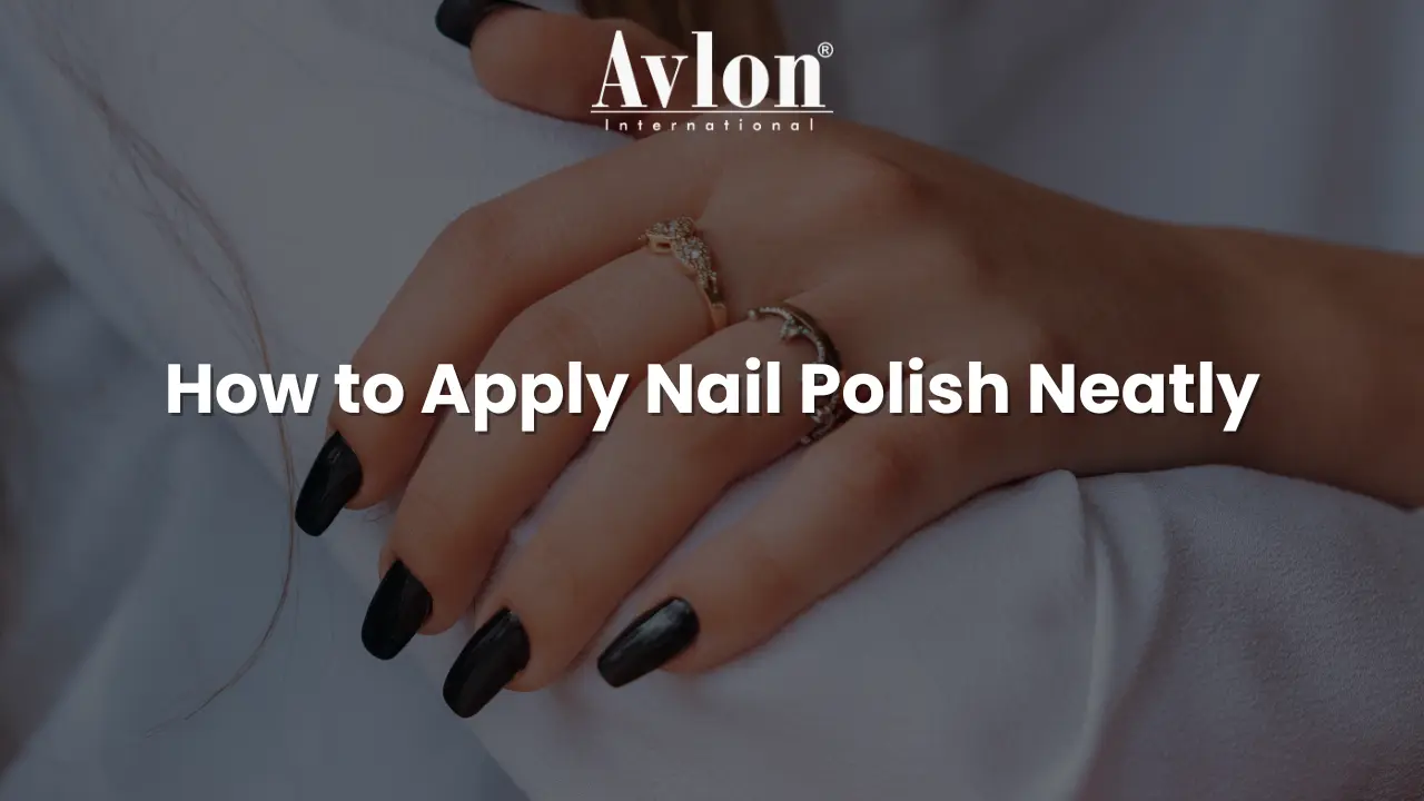 How to Apply Nail Polish Neatly