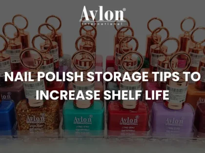 Nail Polish Storage Tips to Increase Shelf Life