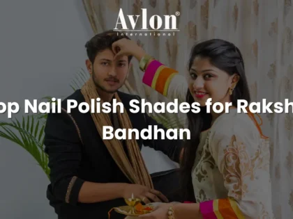 Top Nail Polish Shades for Raksha Bandhan