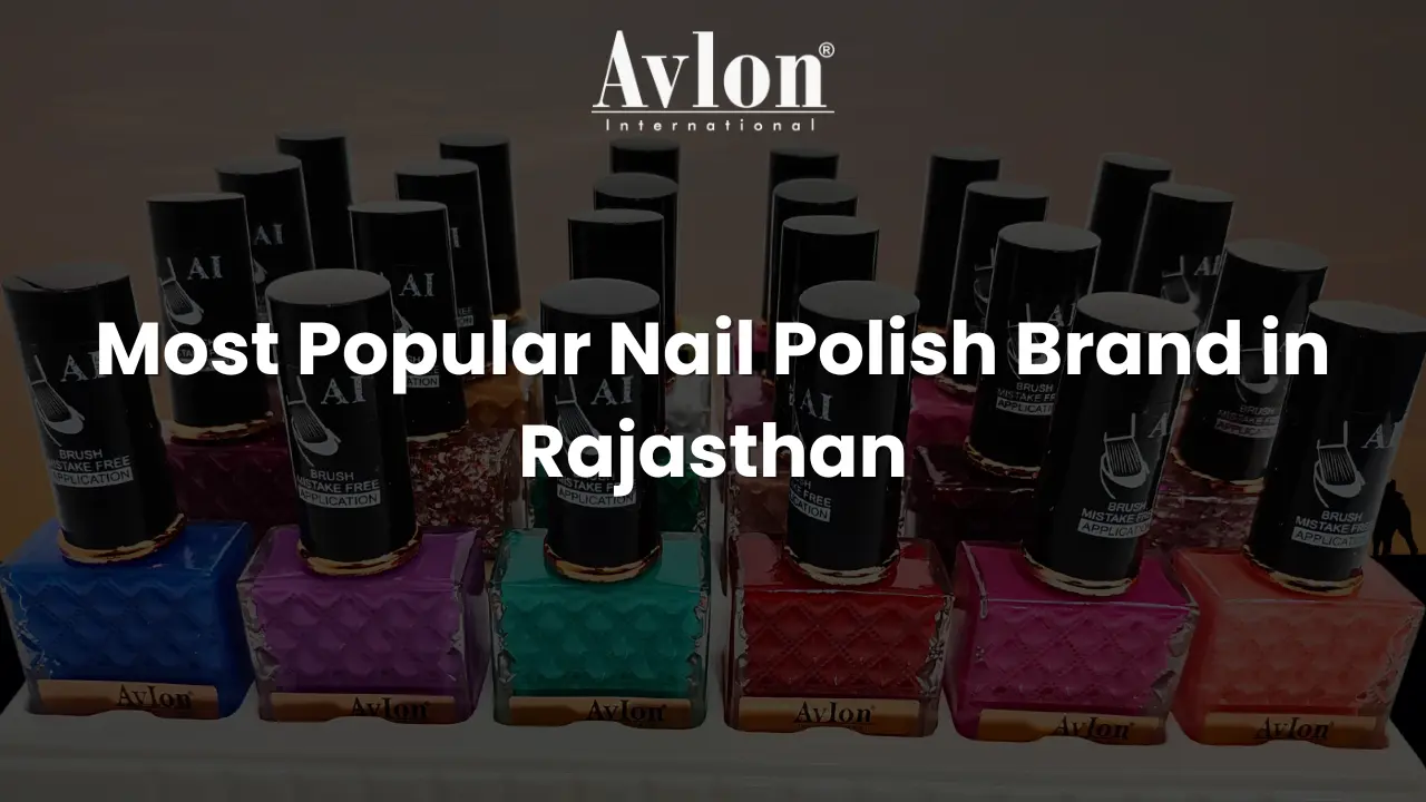 Most Popular Nail Polish Brand in Rajasthan