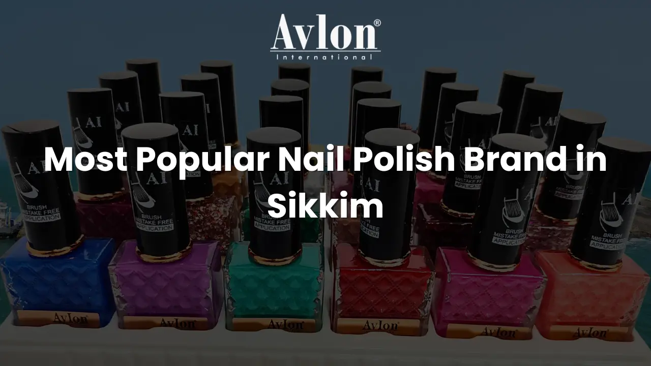 Most Popular Nail Polish Brand in Sikkim