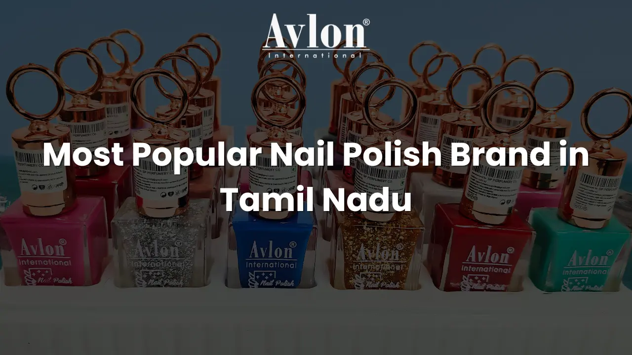 Most Popular Nail Polish Brand in Tamil Nadu