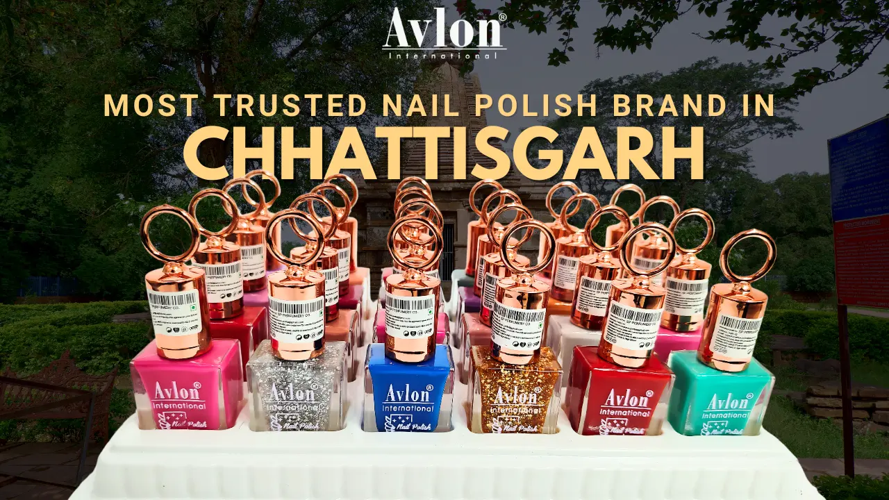 Most Trusted Nail Polish Brand in Chhattisgarh