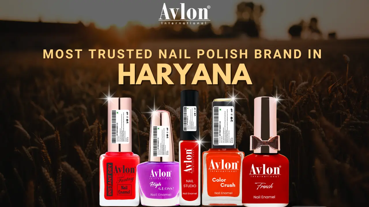 Most Trusted Nail Polish Brand in Haryana