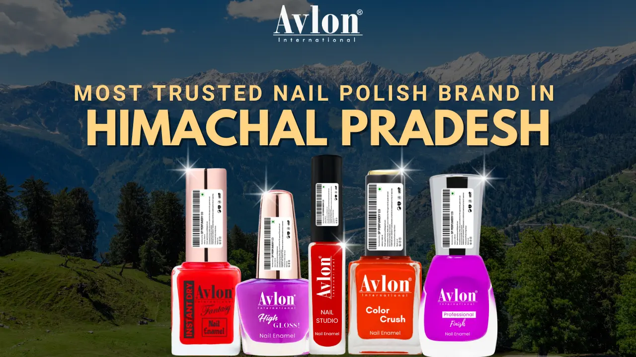 Most Trusted Nail Polish Brand in Himachal Pradesh