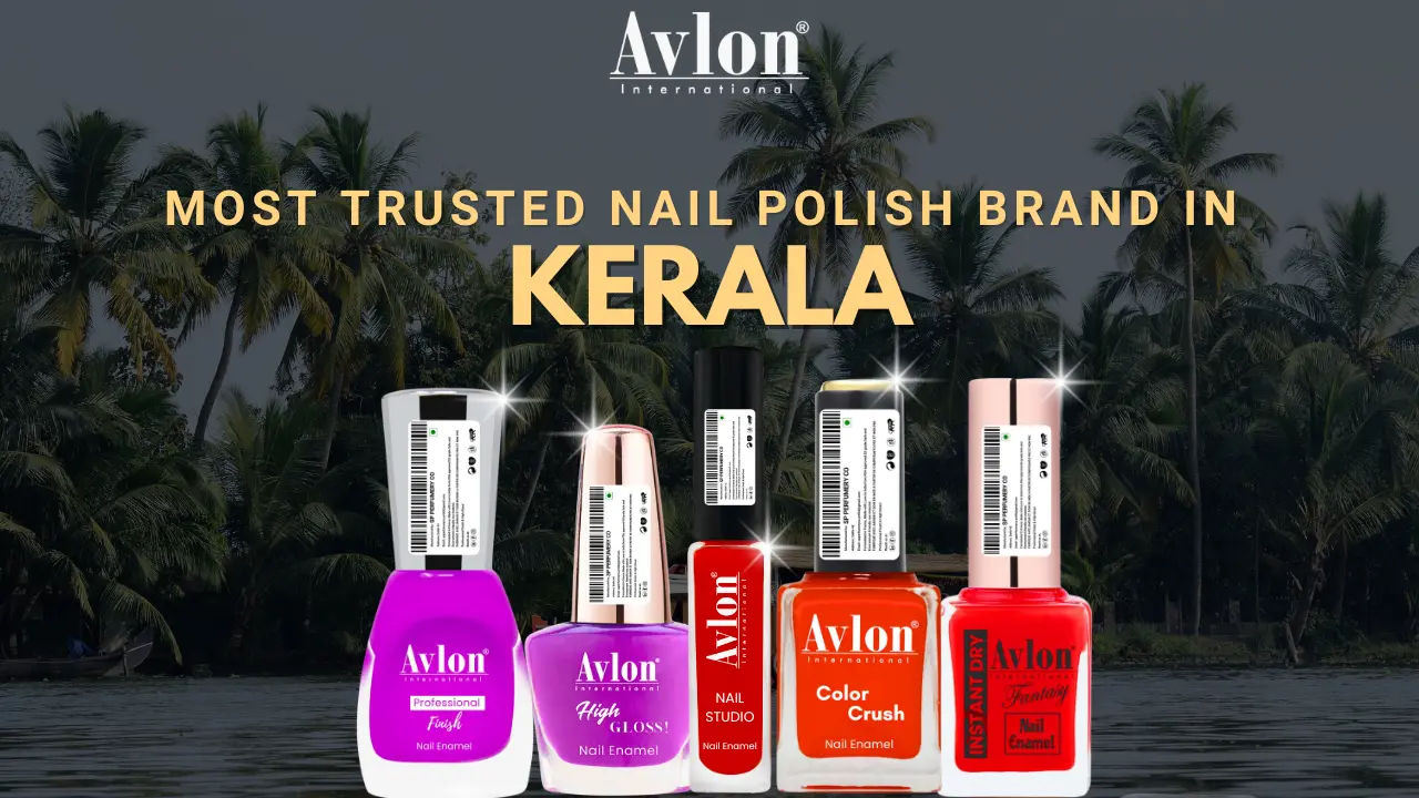 Most Trusted Nail Polish Brand in Kerala