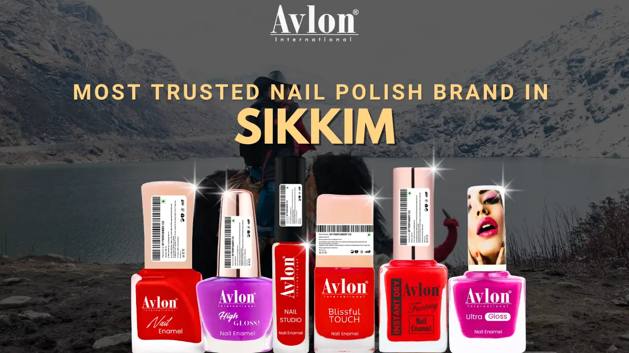 Most Trusted Nail Polish Brand in Sikkim