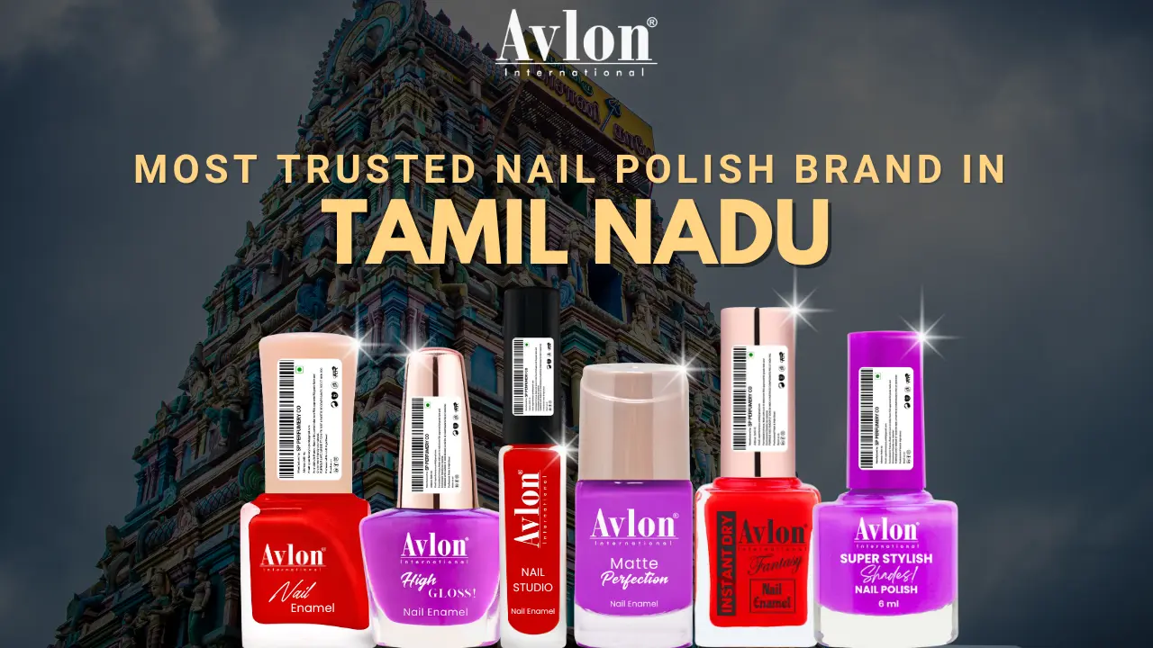 Most Trusted Nail Polish Brand in Tamil Nadu