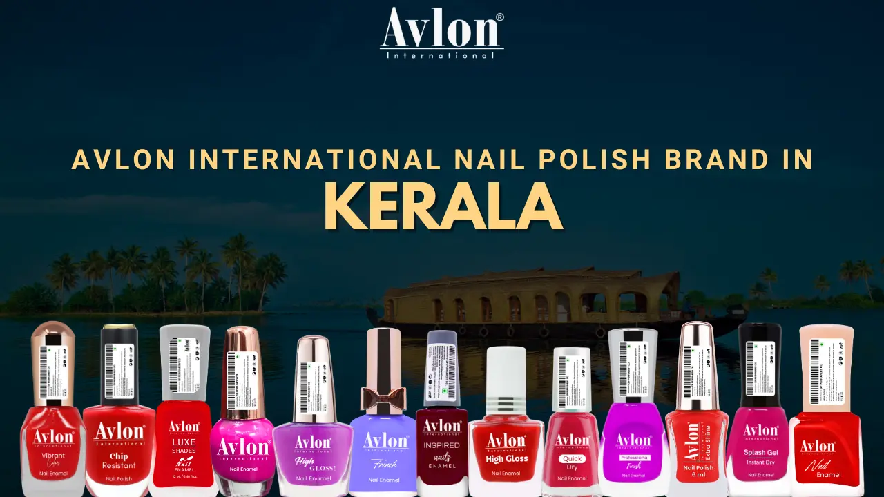 Avlon International Nail Polish Brand in Kerala