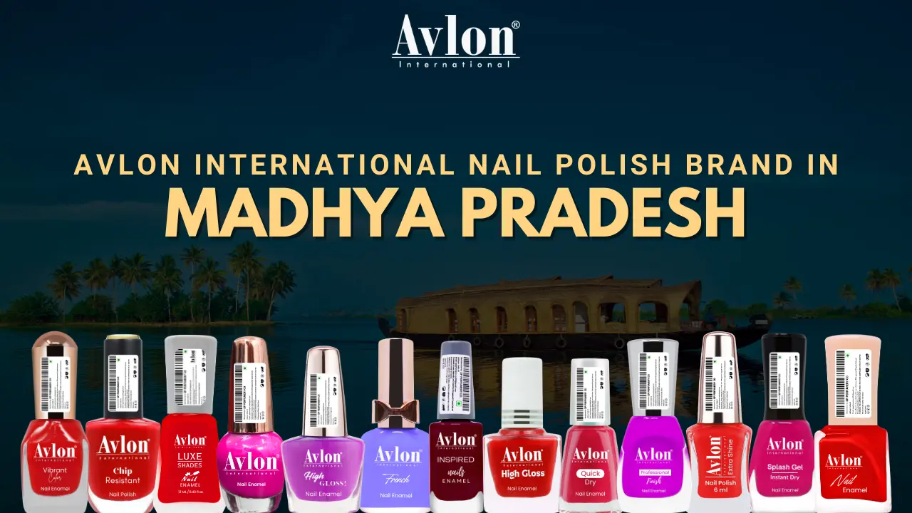 Avlon International Nail Polish Brand in Madhya Pradesh
