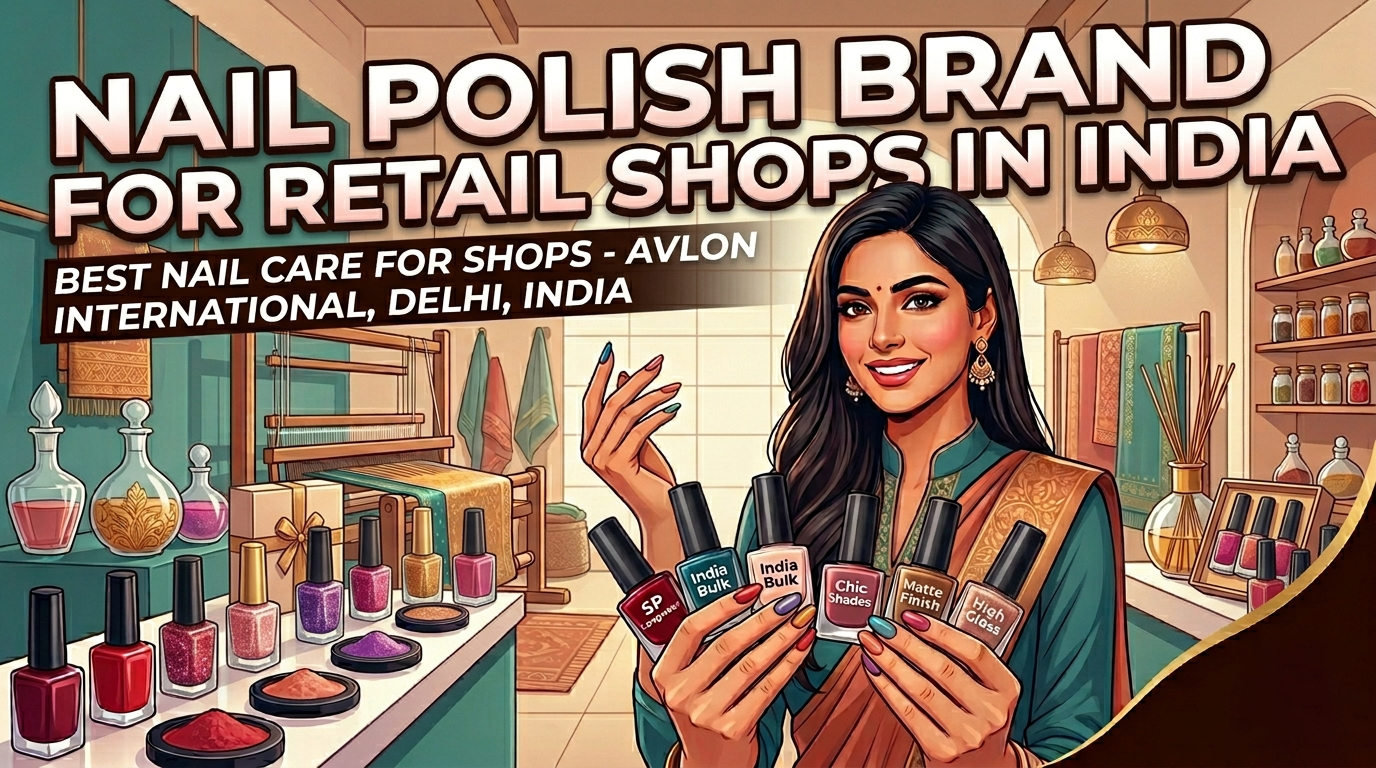 Nail Polish Brand For Retail Shops In India