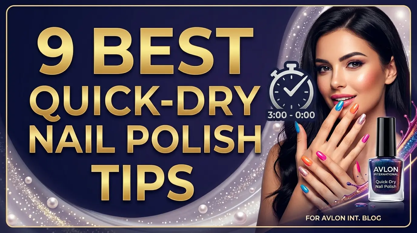 9 Best Quick-Dry Nail Polish Tips